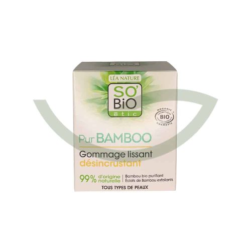Gommage Lissant Désincrustant BAMBOO 50ml So Bio Soin Corps Maroc