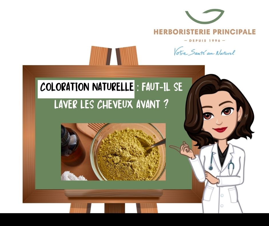 COLORATION NATURELLE : SE LAVER LES CHEVEUX AVANT OU APRÈS ? 1 SOLUTION.